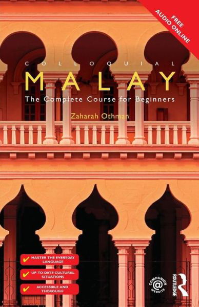 Cover for Zaharah Othman · Colloquial Malay: The Complete Course for Beginners - Colloquial Series (Paperback Book) (2015)