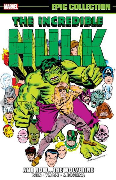 Incredible Hulk Epic Collection: And Nowthe Wolverine - Len Wein - Books - Marvel Comics - 9781302933609 - October 18, 2022