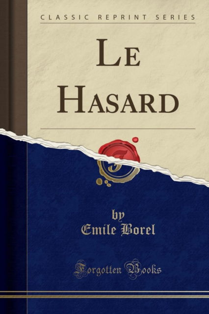 Cover for Emile Borel · Le Hasard (Classic Reprint) (Paperback Book) (2018)