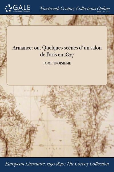 Cover for Stendhal · Armance ou, Quelques scènes d'un salon de Paris en 1827; TOME TROISIÈME (Paperback Bog) (2017)