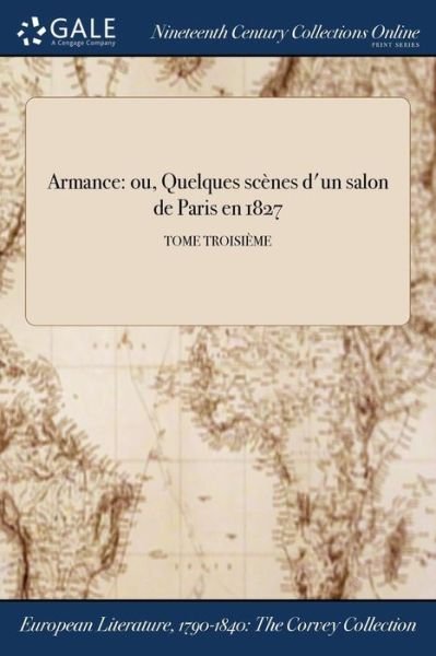 Cover for Stendhal · Armance ou, Quelques scènes d'un salon de Paris en 1827; TOME TROISIÈME (Pocketbok) (2017)