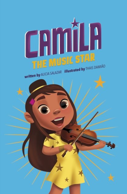 Cover for Alicia Salazar · Camila the Music Star - Camila the Star (Pocketbok) (2024)