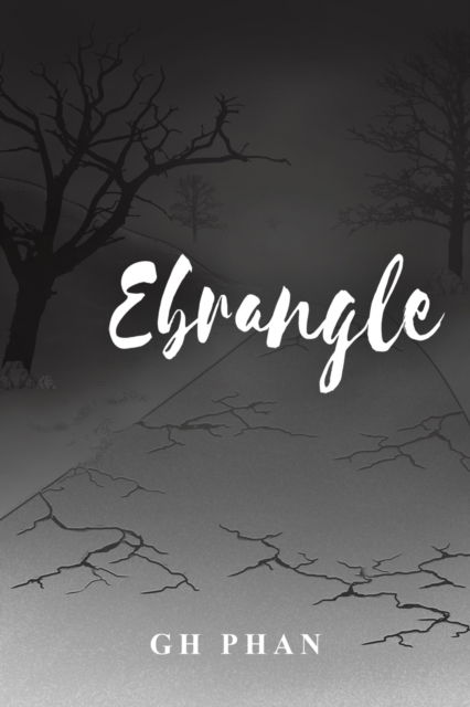 Ebrangle - GH Phan - Livros - Austin Macauley Publishers - 9781398466609 - 8 de novembro de 2022