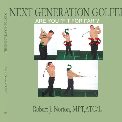 Cover for Robert Norton · Next Generation Golfer: Are You &quot;Fit for Par&quot;? (Taschenbuch) (2005)