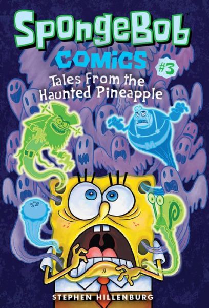 SpongeBob Comics: Book 3 - SpongeBob Comics - Stephen Hillenburg - Książki - Abrams - 9781419725609 - 15 sierpnia 2017