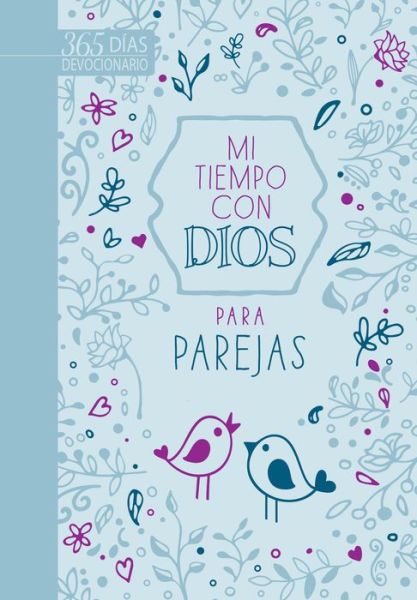 Cover for BroadStreet Publishing BroadStreet Publishing Group LLC · Mi Tiempo con Dios para Parejas (Book) (2022)