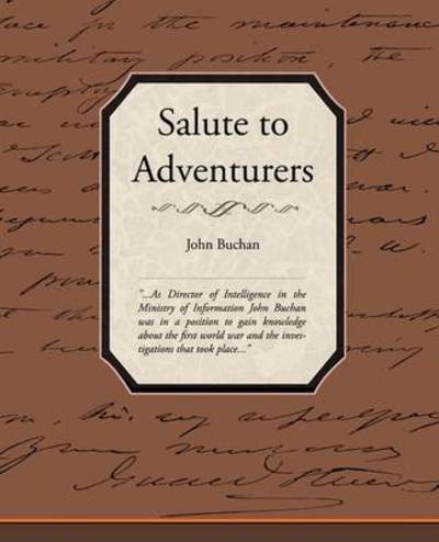 Salute to Adventurers - John Buchan - Books - Book Jungle - 9781438519609 - June 8, 2009