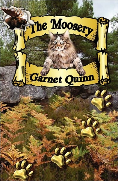 Cover for Garnet Quinn · The Moosery (Paperback Book) (2009)