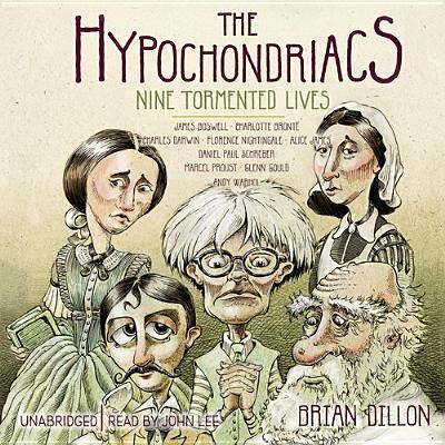 Cover for Brian Dillon · The Hypochondriacs (CD) (2013)