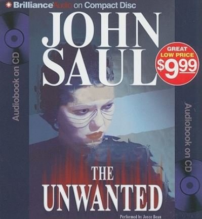 Cover for John Saul · The Unwanted (CD) (2010)