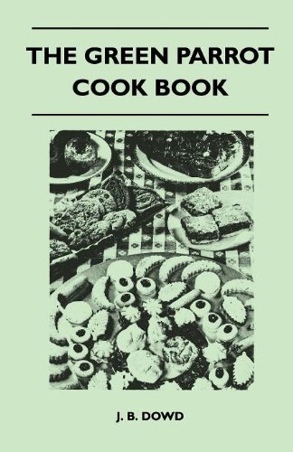Cover for J. B. Dowd · The Green Parrot Cook Book (Pocketbok) (2010)
