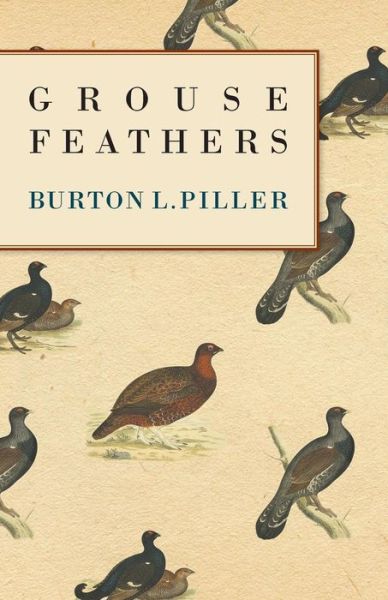 Cover for Burton L. Spiller · Grouse Feathers (Paperback Book) (2011)