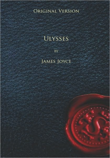 Ulysses - Original Version - James Joyce - Bücher - Createspace - 9781450571609 - 26. Februar 2010
