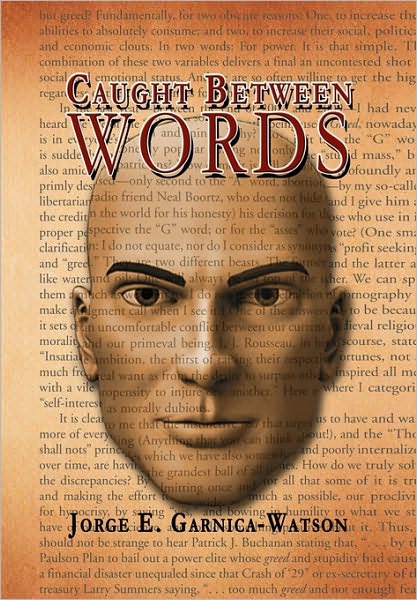 Cover for Jorge E Garnica-watson · Caught Between Words (Paperback Book) (2010)