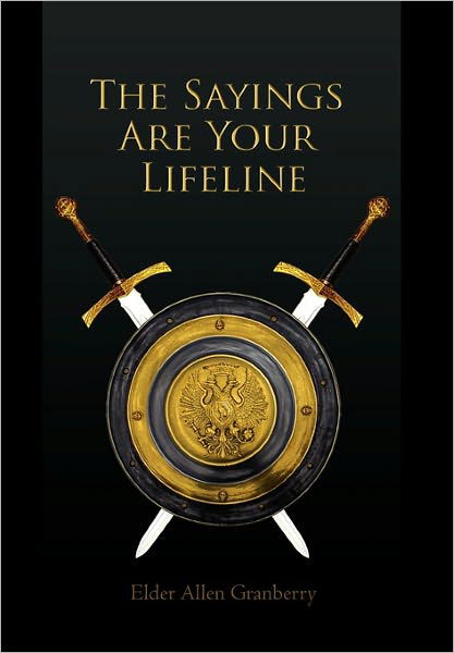 Cover for Elder Allen Granberry · The Sayings Are Your Lifeline (Taschenbuch) (2011)