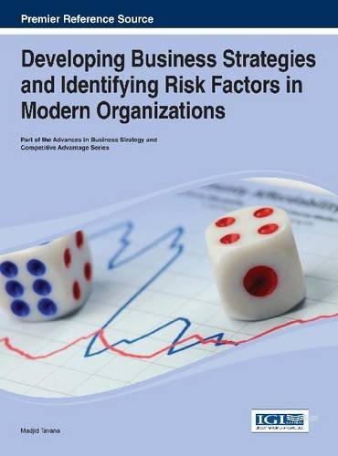 Cover for Madjid Tavana · Developing Business Strategies and Identifying Risk Factors in Modern Organizations (Advances in Business Strategy and Competitive Advantage) (Gebundenes Buch) (2013)