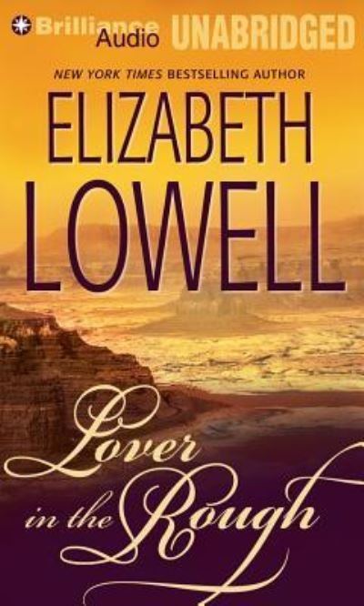 Cover for Elizabeth Lowell · Lover in the Rough (CD) (2013)