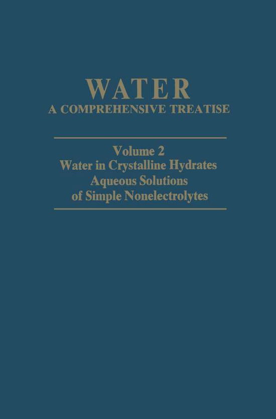 Cover for Felix Franks · Water in Crystalline Hydrates Aqueous Solutions of Simple Nonelectrolytes - Water (Paperback Book) [Softcover reprint of the original 1st ed. 1973 edition] (2013)