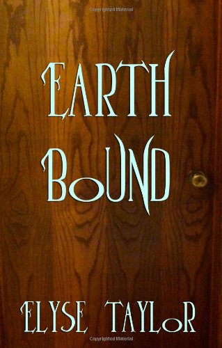 Cover for Elyse Taylor · Earth Bound (Paperback Book) (2012)