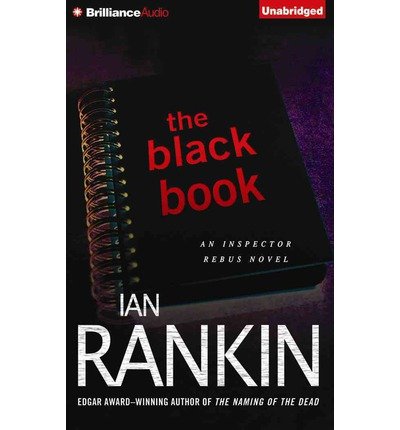 The Black Book (Inspector Rebus Series) - Ian Rankin - Audioboek - Brilliance Audio - 9781480523609 - 7 oktober 2014