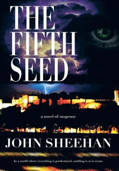 Cover for John Sheehan · The Fifth Seed (Hardcover Book) (2013)