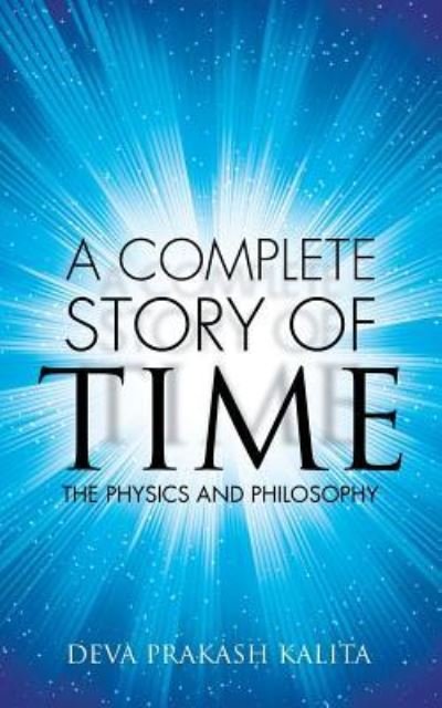 Cover for Deva Prakash Kalita · A complete story of time (Paperback Bog) (2015)