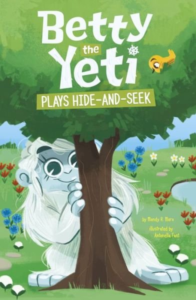 Cover for Antonella Fant · Betty the Yeti Plays Hide-And-Seek (Book) (2023)
