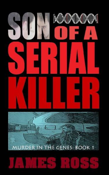 Son of a Serial Killer - Jams N Roses - Bøger - Createspace - 9781490944609 - 26. juli 2013