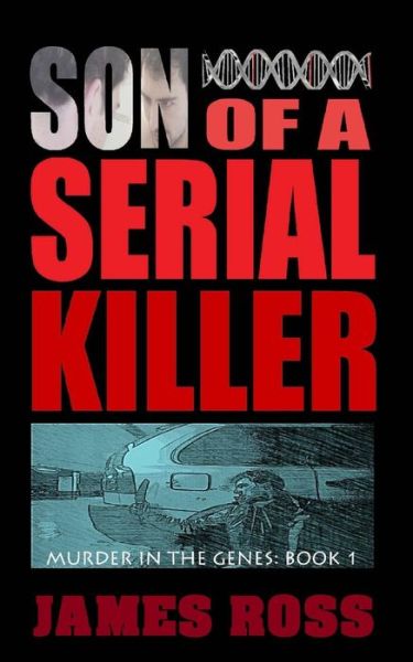 Son of a Serial Killer - Jams N Roses - Livros - Createspace - 9781490944609 - 26 de julho de 2013