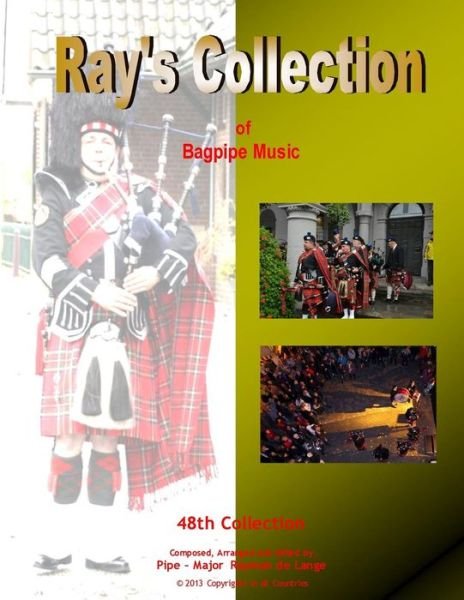 Cover for Pm Raymon De Lange · Ray's Collection of Bagpipe Music Volume 48 (Paperback Book) (2013)