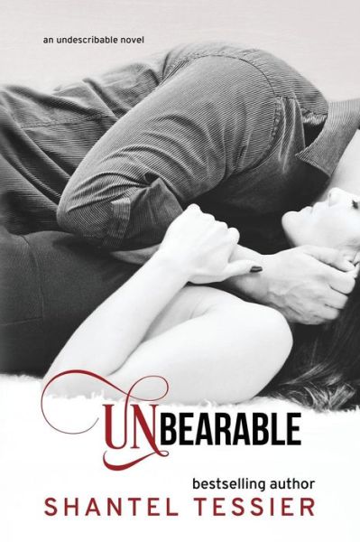 Cover for Shantel Tessier · Unbearable (Taschenbuch) (2013)