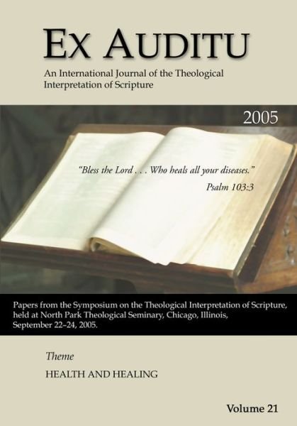 Cover for Klyne Snodgrass · Ex Auditu - Volume 21: An International Journal for the Theological Interpretation of Scripture - Ex Auditu (Paperback Book) (2006)