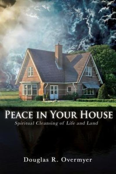 Cover for Douglas R Overmyer · Peace in Your House (Paperback Book) (2016)