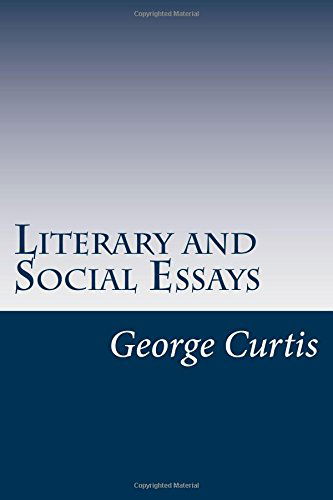 Cover for George William Curtis · Literary and Social Essays (Paperback Book) (2014)