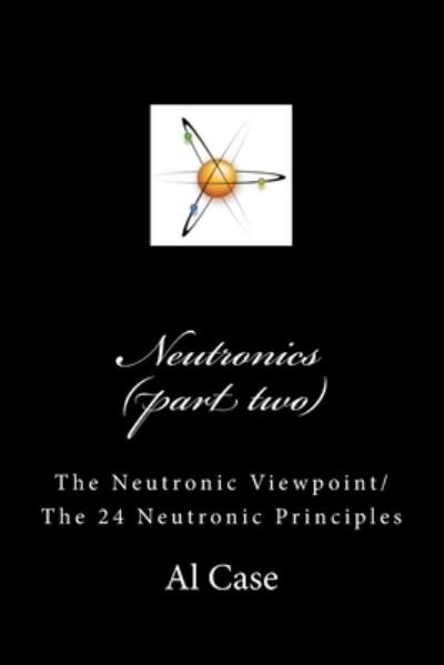 Cover for Al Case · Neutronics (part two) (Taschenbuch) (2014)