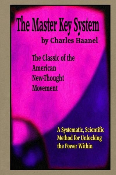 Cover for Charles F Haanel · The Master Key System (Paperback Book) (2014)