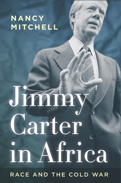 Cover for Nancy Mitchell · Jimmy Carter in Africa: Race and the Cold War - Cold War International History Project (Paperback Book) (2018)