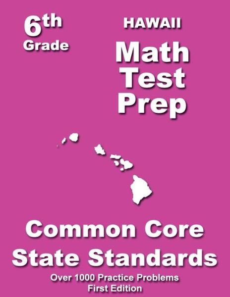 Cover for Teachers\' Treasures · Hawaii 6th Grade Math Test Prep: Common Core Learning Standard (Paperback Book) (2014)