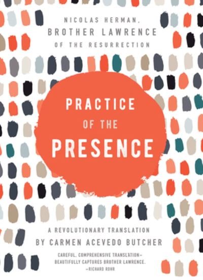 Cover for Carmen Acevedo Butcher · Practice of the Presence: A Revolutionary Translation by Carmen Acevedo Butcher (Hardcover Book) (2022)