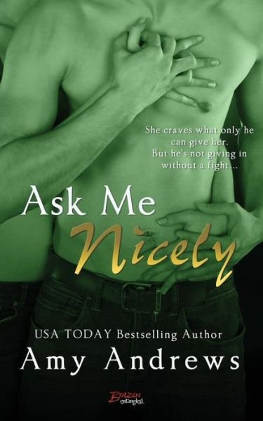 Cover for Amy Andrews · Ask Me Nicely (Pocketbok) (2015)