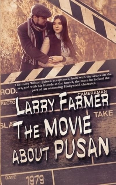 Cover for Larry Farmer · The Movie About Pusan (Paperback Book) (2022)