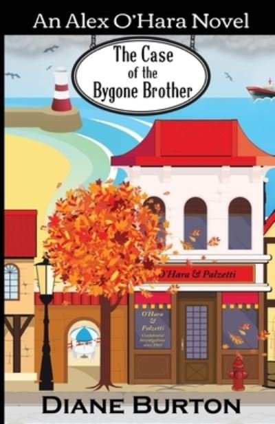 Cover for Diane Burton · The Case of the Bygone Brother: an Alex O'hara Novel (Paperback Bog) (2015)