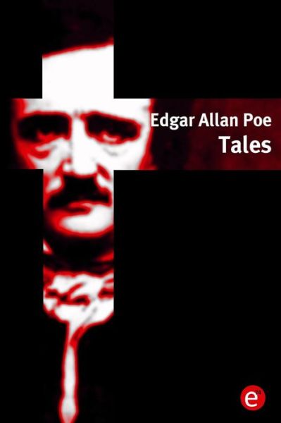 Cover for Edgar Allan Poe · Edgar Allan Poe. Tales (Paperback Book) (2015)