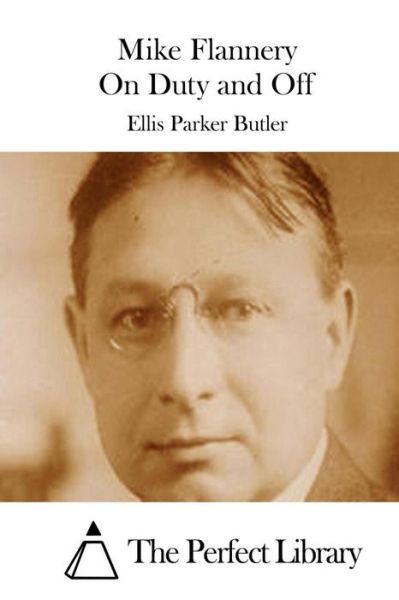 Cover for Ellis Parker Butler · Mike Flannery on Duty and off (Paperback Book) (2015)