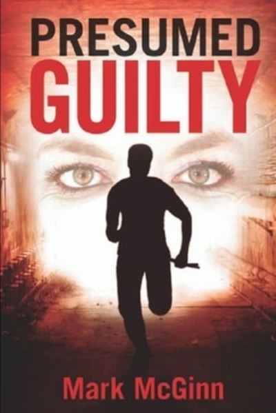 Cover for Mark McGinn · Presumed Guilty (Paperback Book) (2020)