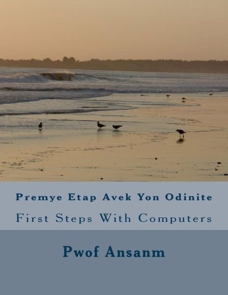 Cover for Pwof Ansanm · Premye Etap Avek Yon Odinite (Paperback Bog) (2015)
