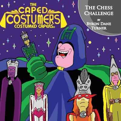 Cover for Byron Dane Turner · The Caped Costumers Costumed Capers (Paperback Book) (2015)