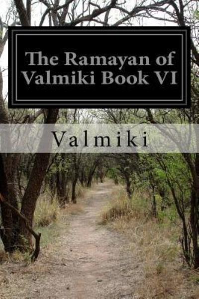 Cover for Valmiki · The Ramayan of Valmiki Book VI (Paperback Book) (2015)