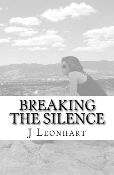 Cover for J Leonhart · Breaking the Silence (Paperback Book) (2015)