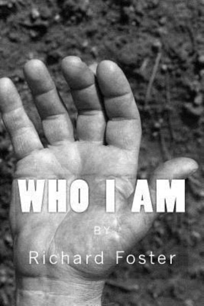 Cover for Richard Foster · Who I am (Paperback Book) (2016)